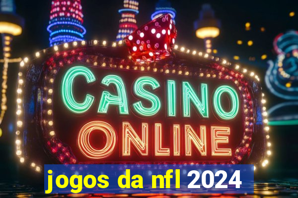 jogos da nfl 2024